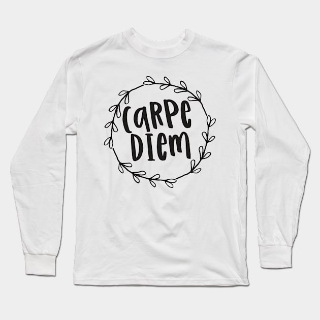 Carpe diem / motivational quote Long Sleeve T-Shirt by Naumovski